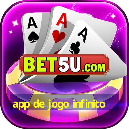 app de jogo infinito